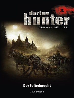 cover image of Dorian Hunter 3--Der Folterknecht